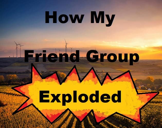 Titelbild von How My Friend Group Exploded
