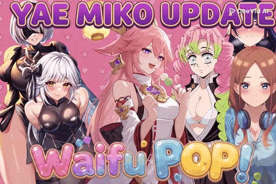 Titelbild von Waifu POP! (YAE MIKO UPDATE!)