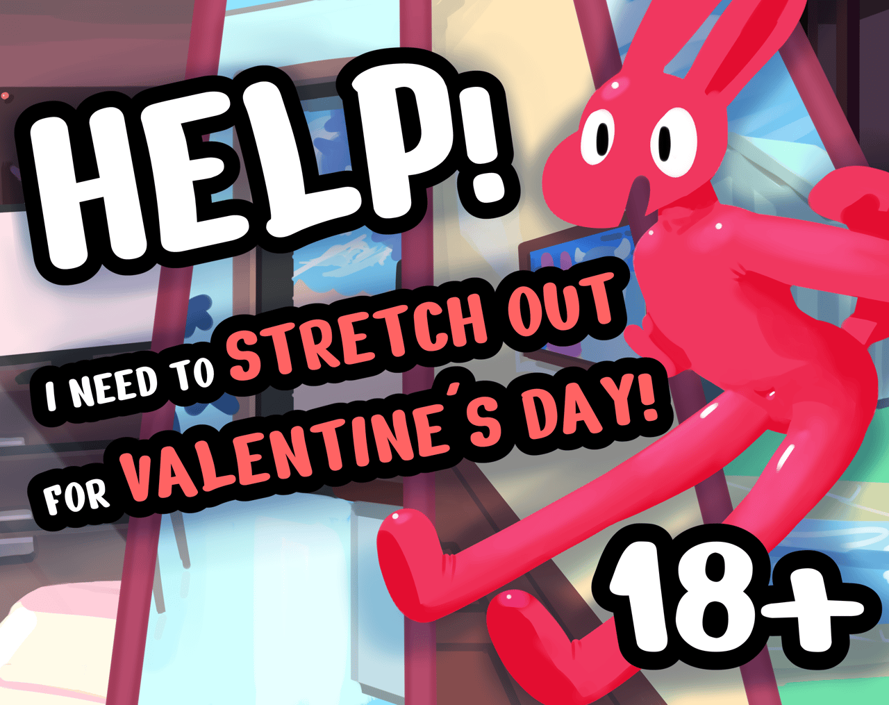 Titelbild von Help! I Need to Stretch Out For Valentines Day!